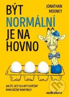 Být normální je na hovno (Jak žít, učit se a být úspěšný mimo běžné mantinely) - kniha z kategorie Motivace a seberozvoj