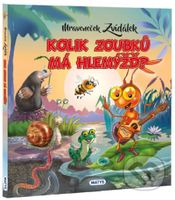 Mraveneček Zvídálek: Kolik zoubků má hlemýžď? - Rasa Dmuchovskiené, Gintaras Jocius (Ilustrátor) - kniha z kategorie Naučné knihy
