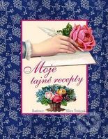 Moje tajné recepty - Klára Trnková - kniha z kategorie Kuchařky