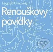 Renouškovy povídky - Léopold Chauveau - audiokniha z kategorie Beletrie pro děti