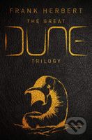 The Great Dune Trilogy (Dune, Dune Messiah, Children of Dune) - kniha z kategorie Sci-fi