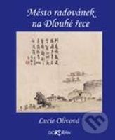 Město radovánek na Dlouhé řece (Yangzhou v 18. století) - kniha z kategorie Beletrie