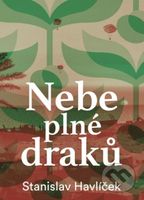 Nebe plné draků - Stanislav Havlíček - kniha z kategorie Beletrie