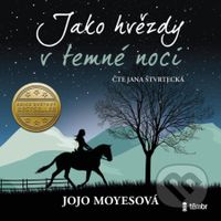 Jako hvězdy v temné noci - Jojo Moyes - audiokniha z kategorie Romantika