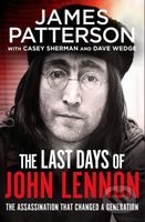 The Last Days of John Lennon - James Patterson - kniha z kategorie Životopisy