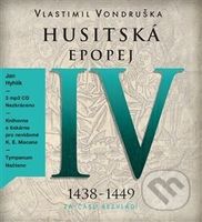 Husitská epopej IV (Za časů bezvládí (1438–1449) - Vlastimil Vondruška - audiokniha z kategorie Společenská beletrie