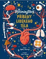 Pětiminutové příběhy lidského těla - Gabby Dawney - kniha z kategorie Naučné knihy