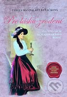Pre lásku zrodení - Tereza Kandalaft Beňačková - kniha z kategorie Společenská beletrie
