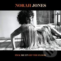 Norah Jones: Pick Me Up Off The Floor - Norah Jones