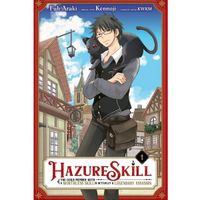 Manga Yen Press Hazure Skill: The Guild Member with a Worthless Skill Is Actually a Legendary Assassin 1