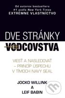 Dve stránky vodcovstva (Viesť a nasledovať - princíp úspechu v tímoch NAVY SEAL) - kniha z kategorie Byznys a management