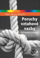 Poruchy vztahové vazby (Od teorie k terapii) - Heinz Karl Brisch - kniha z kategorie Speciální pedagogika