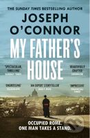 My Father's House - Joseph O'Connor - kniha z kategorie Společenská beletrie