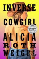 Inverse Cowgirl (A Memoir) - Alicia Roth Weigel - kniha z kategorie Humanitní a společenské vědy