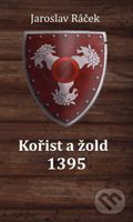 Kořist a žold 1395 - Jaroslav Ráček - kniha z kategorie Beletrie