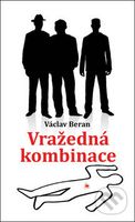 Vražedná kombinace - Václav Beran - kniha z kategorie Detektivky, thrillery a horory