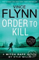 Order To Kill - Kyle Mills, Vince Flynn - kniha z kategorie Thrillery