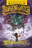Dragonwatch 3: Pán Ostrova prízrakov (Voľné pokračovanie série Fablehaven) - kniha z kategorie Fantasy