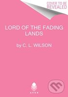 Lord of the Fading Lands - C. L. Wilson - kniha z kategorie Romantika