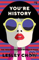 You're History (The Twelve Strangest Women in Pop) - kniha z kategorie Humanitní a společenské vědy