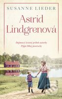 Astrid Lindgrenová (Dojímavý životný príbeh autorky Pippi Dlhej pančuchy) - kniha z kategorie Životopisy