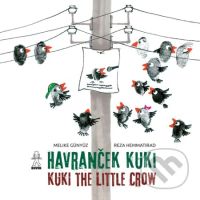 Havranček Kuki /Kuki the little Crow - Melike Günyüz, Reza Hemmatirad, Reza Hemmatirad (ilustrátor) - kniha z kategorie Pohádky