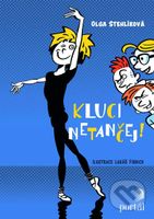 Kluci netančej! - Olga Stehlíková, Lukáš Febrich (Ilustrácie) - kniha z kategorie Beletrie pro děti
