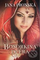 Bosorkina dcéra - Jana Pronská - kniha z kategorie Romantika