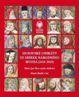 Husovské unikáty ze sbírek Národního muzea (1415–2015) - kniha z kategorie Životopisy