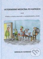 Veterinární medicína po kapkách (Aneb příběhy ze života veterináře a vysokoškolského učitele) - kniha z kategorie Beletrie