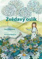Zvědavý oslík - Eva Gmentová, Martina Prokopová (Ilustrátor) - kniha z kategorie Beletrie pro děti