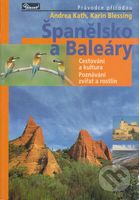 Španělsko a Baleáry - Andrea Kath, Karin Blessing - kniha z kategorie Průvodci Evropou