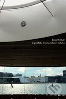 Z pohľadu dvoch pohárov mlieka - Juraj Briškár - kniha z kategorie Poezie