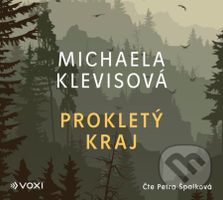 Prokletý kraj - Michaela Klevisová - audiokniha z kategorie Detektivky, thrillery a horory