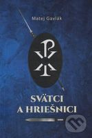 Svätci a hriešnici - Matej Gavlák - kniha z kategorie Beletrie