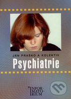 Psychiatrie (pro střední zdravotnické školy) - Ján Praško a kolektív - kniha z kategorie Psychiatrie