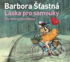 Láska pro samouky - Barbora Šťastná - audiokniha z kategorie Společenská beletrie