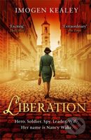 Liberation (Inspired by the incredible true story of World War II's greatest heroine Nancy Wake) - kniha z kategorie Společenská beletrie