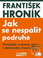 Jak se nespálit podruhé (Strategie a praxe výběrového řízení) - kniha z kategorie Personální management