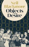 Objects of Desire - Neil Blackmore - kniha z kategorie Beletrie