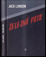 Železná pata : (The iron heel) - Jack London (2011, Grimmus)