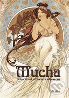 Mucha (Jeho život slovem a obrazem) - Roman Neugebauer - kniha z kategorie Malířství a sochařství