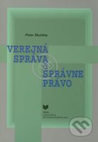 Verejná správa a správne právo - Peter Škultéty - kniha z kategorie Správní právo