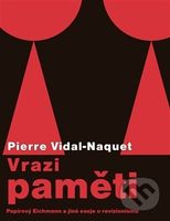 Vrazi paměti (Papírový Eichmann a jiné eseje o revizionismu) - kniha z kategorie Studie