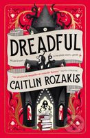 Dreadful - Caitlin Rozakis - kniha z kategorie Fantasy