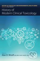 History of Modern Clinical Toxicology - Alan Woolf (Editor) - kniha z kategorie Medicína