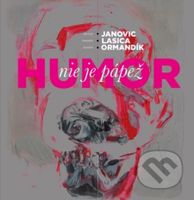 Humor nie je pápež - Tomáš Janovic, Milan Lasica - kniha z kategorie Literární věda