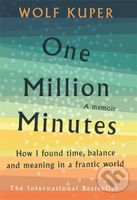 One Million Minutes (What My Daughter Taught Me About Time) - kniha z kategorie Autobiografie