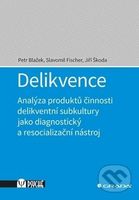 Delikvence - Petr Blažek, Slavomil Fischer, Jiří Škoda - kniha z kategorie Psychologie