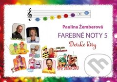 Farebné noty 5 - Detské hity - Paulína Žemberová - kniha z kategorie Naučné knihy